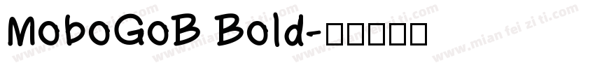MoboGoB Bold字体转换